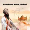 Bhai Gurbaj Singh Ji - Anandmayi Kirtan, Gurbani - EP